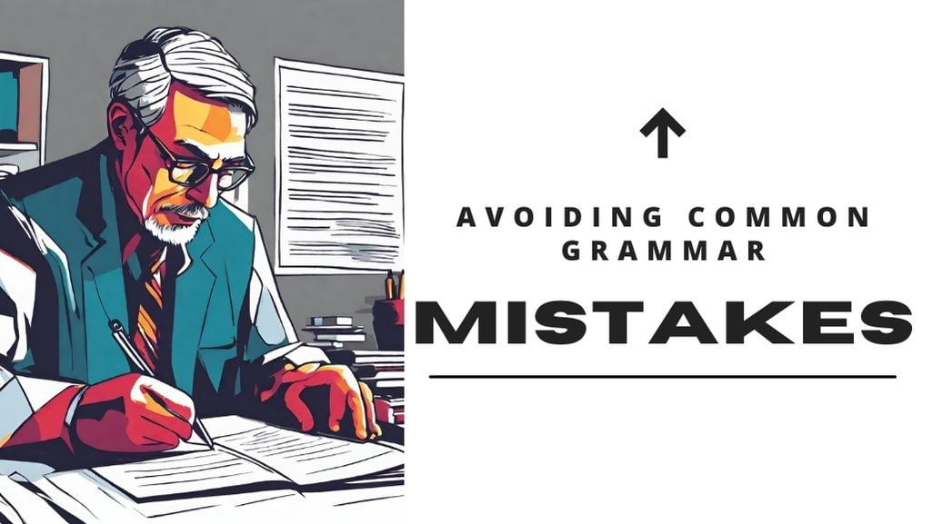 The image features a stylized illustration of a man, presumably an editor or writer, reviewing a document at his desk, which is set against a backdrop of bookshelves and a bulletin board. The bold text "AVOIDING COMMON GRAMMAR MISTAKES" suggests an educational theme related to writing and editing.