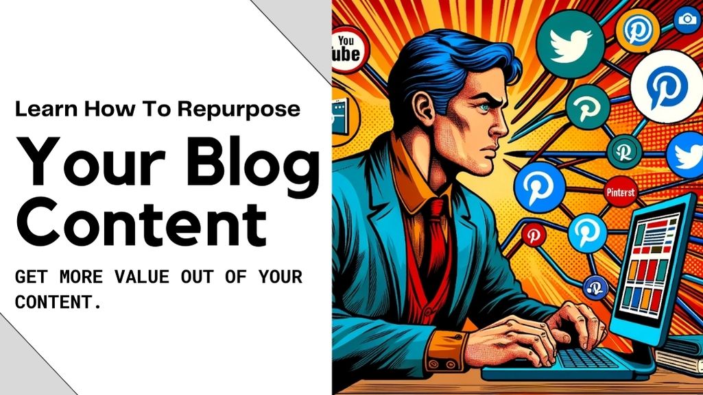 The image features a vibrant illustration of a man at a laptop, surrounded by social media icons, representing the concept of repurposing blog content across different platforms.