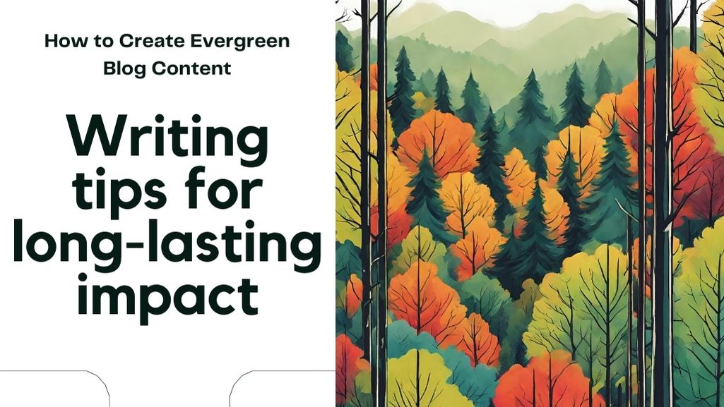 The image features a vibrant illustration of a forest with colorful trees in autumn shades, possibly representing evergreen blog content that remains relevant over time.